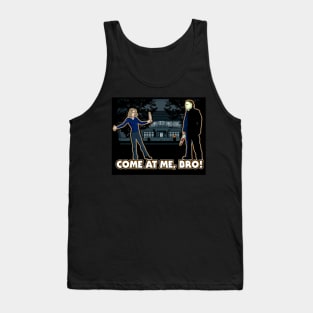 It's Halloween, Come At Me Bro! Tank Top